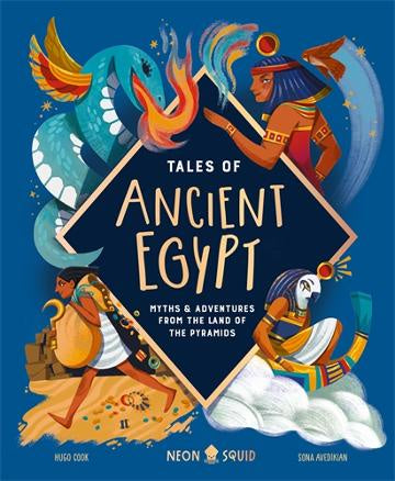 Tales Of Ancient Egypt Myths & Adventures from the Land of the Pyramids