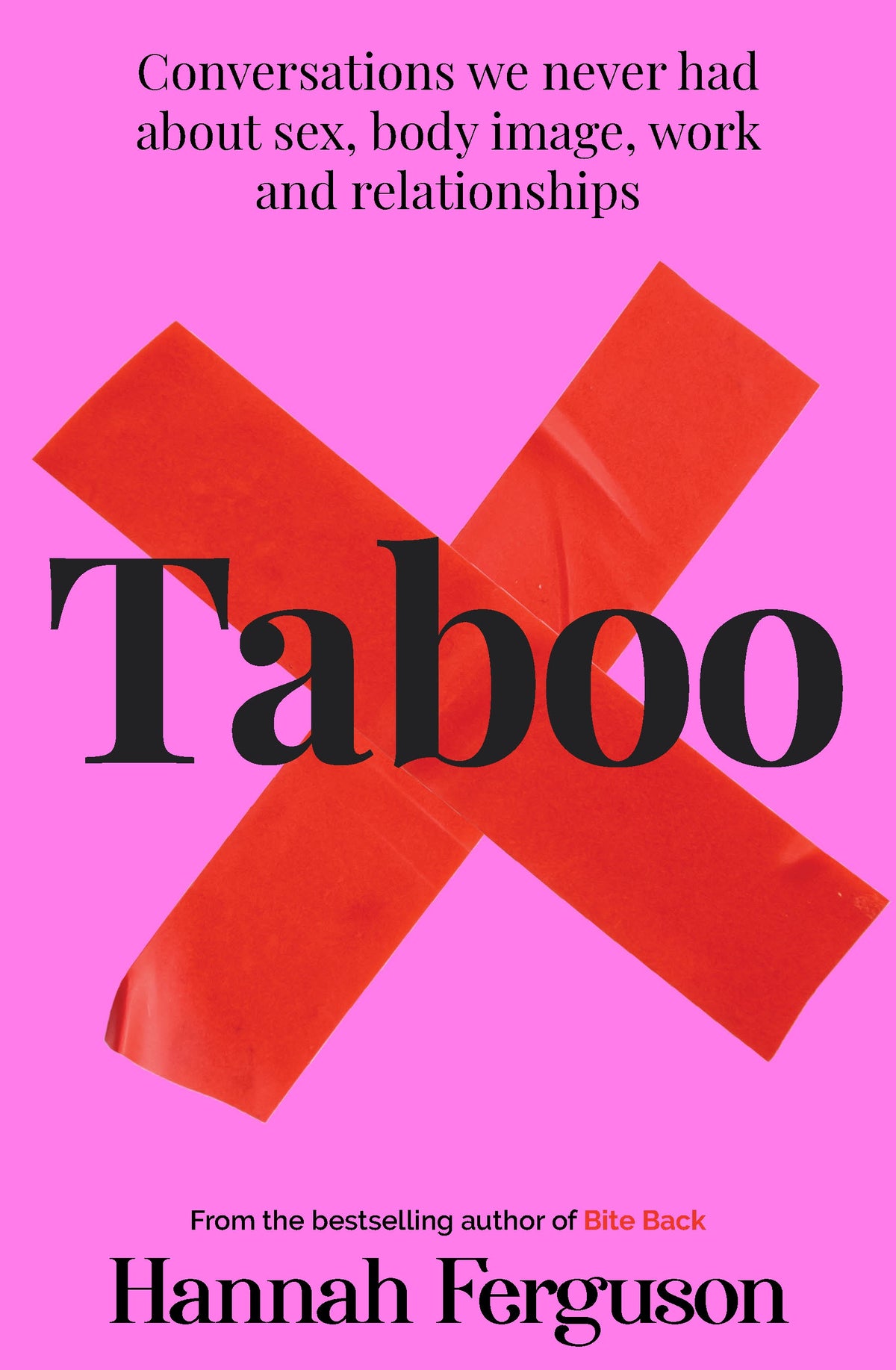 Taboo Conversations we never had about sex, body image, work and relationships