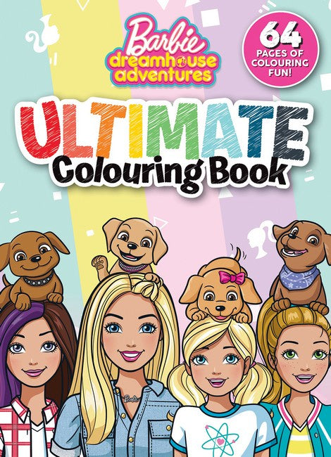 Barbie Dreamhouse Adventures: Ultimate Colouring Book (Mattel)