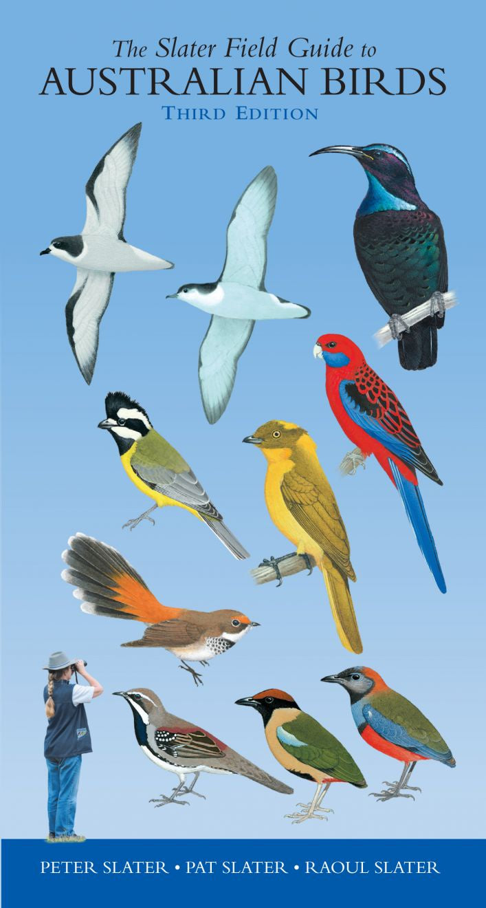 Slater Field Guide to Australian Birds Third edition