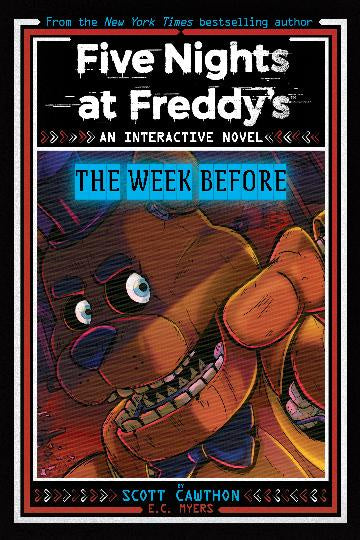 Five Nights at Freddy’s: The Week Before (An Interactive Novel #1)