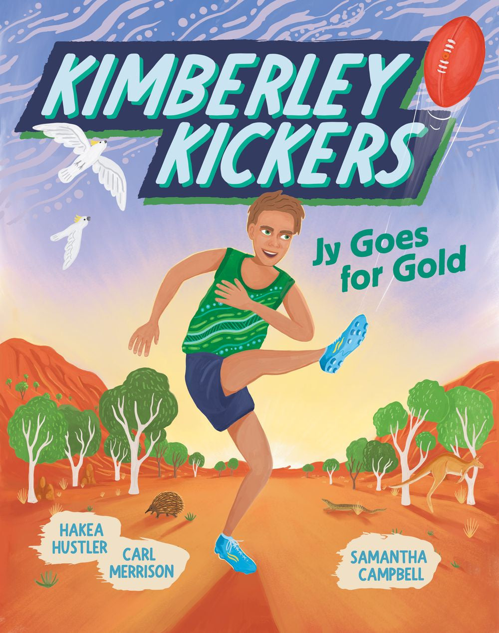 Kimberley Kickers #1:   Jy Goes for Gold