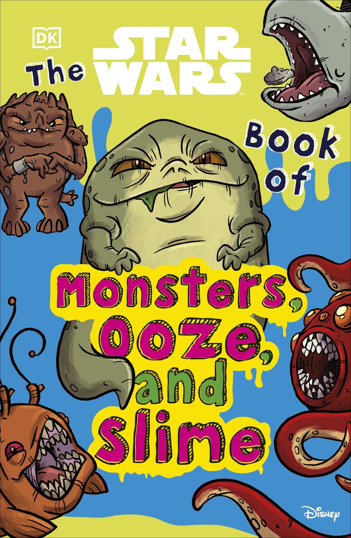 The Star Wars Book of Monsters, Ooze and Slime - Katie Cook