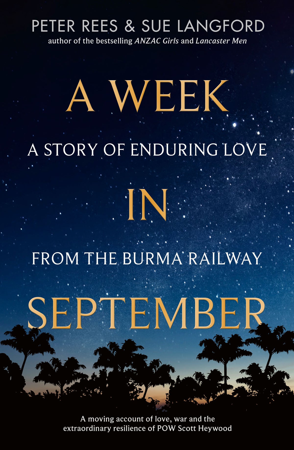 A Week in September: A story of enduring love from the Burma Railway by Peter Rees, Sue Langford