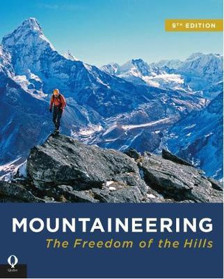 Mountaineering: The Freedom of the Hills