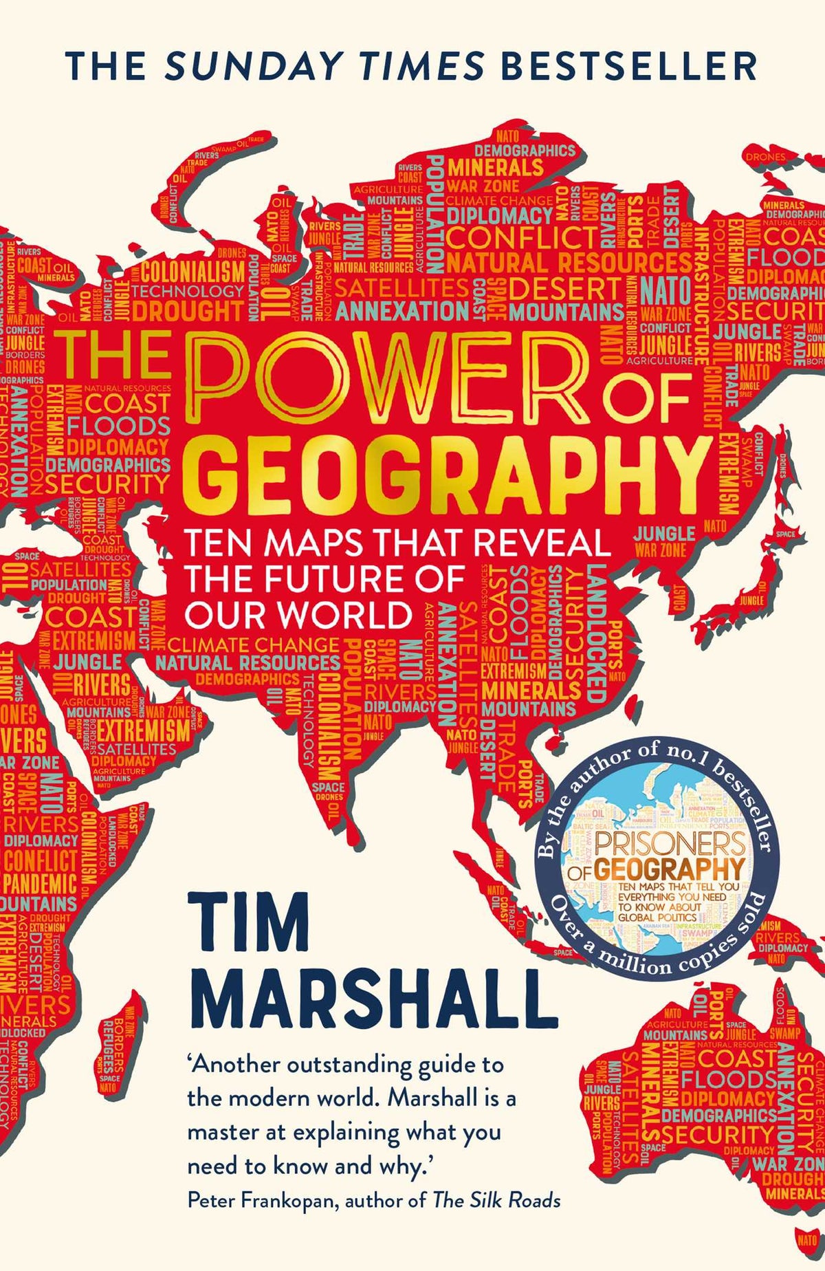 Power of Geography: Ten Maps That Reveal the Future of Our World