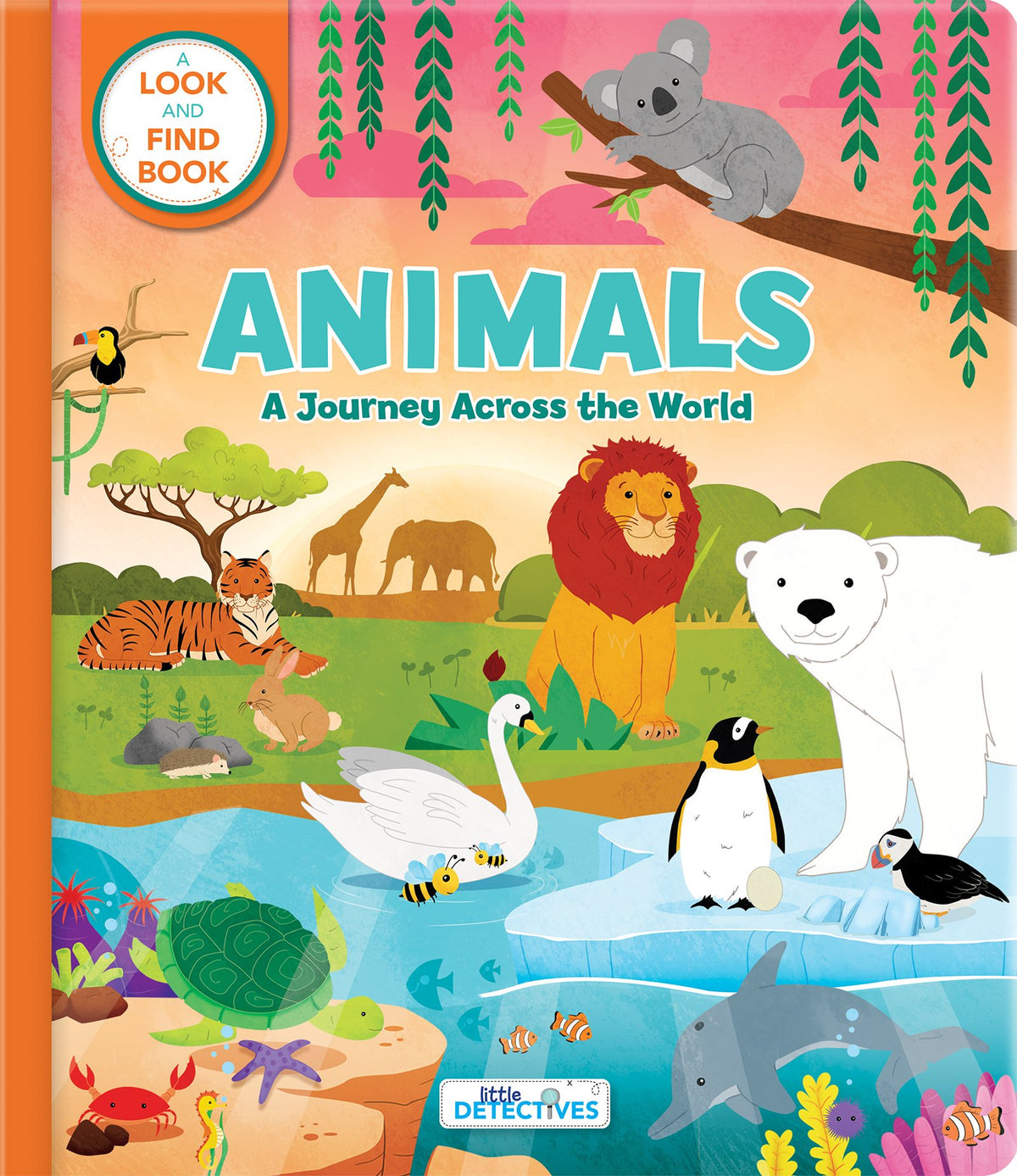 Animals: A Journey Across the World (Little Detectives)