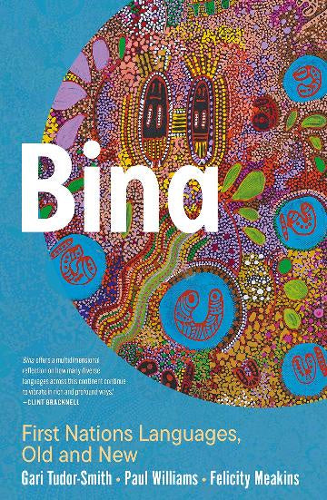 Bina First Nations Languages, Old and New