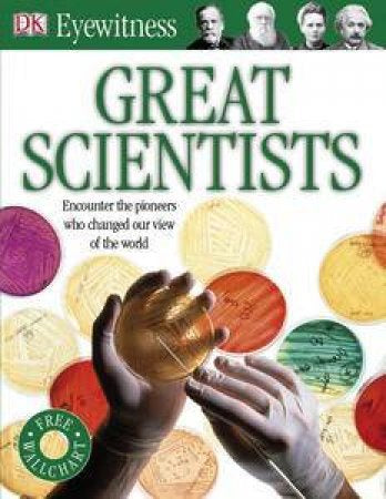 DK Eyewitness:  Great Scientists