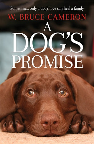 A Dog's Promise - W. Bruce Cameron