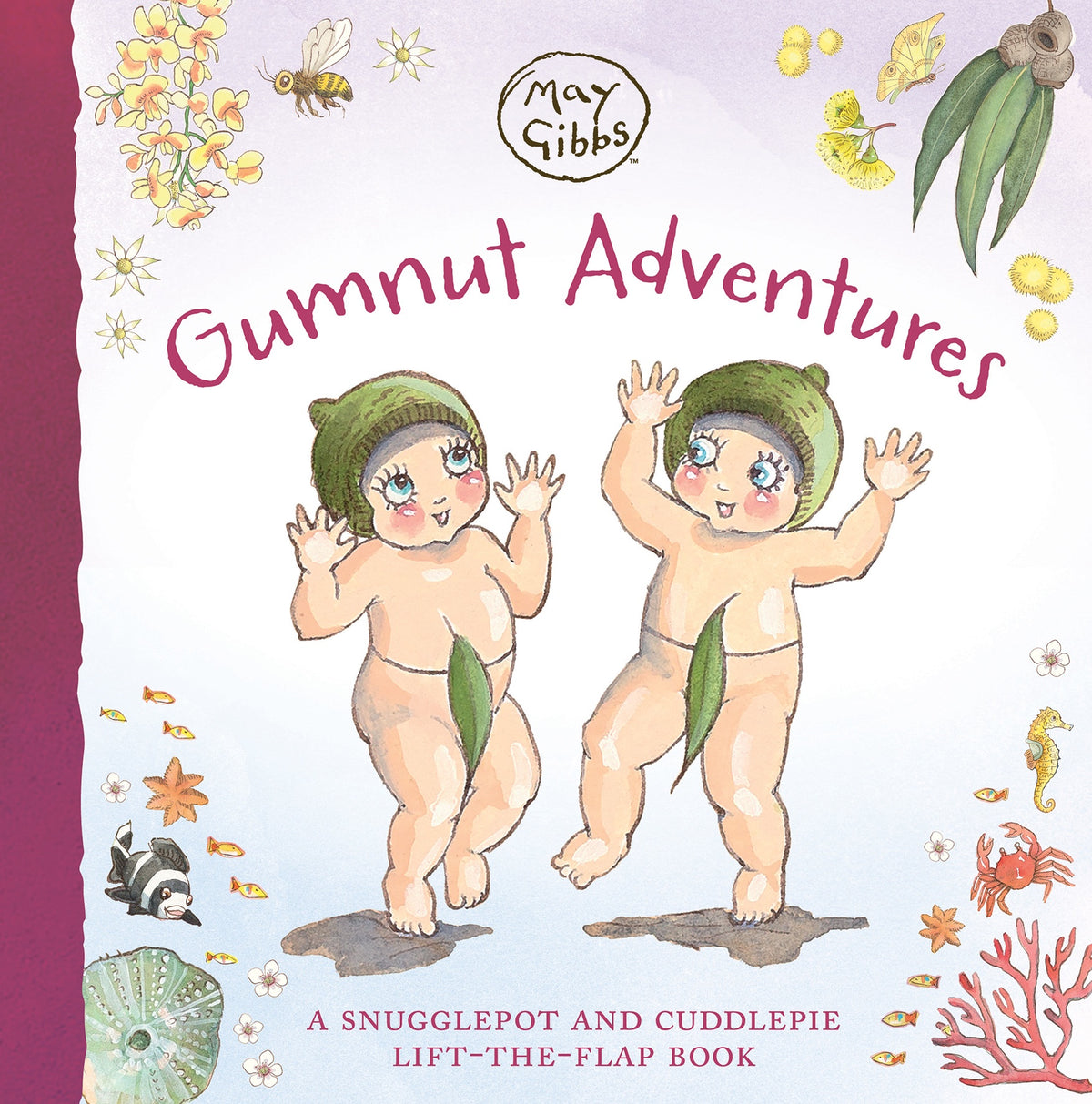 Gumnut Adventures: A Snugglepot and Cuddlepie Lift-the-Flap Book