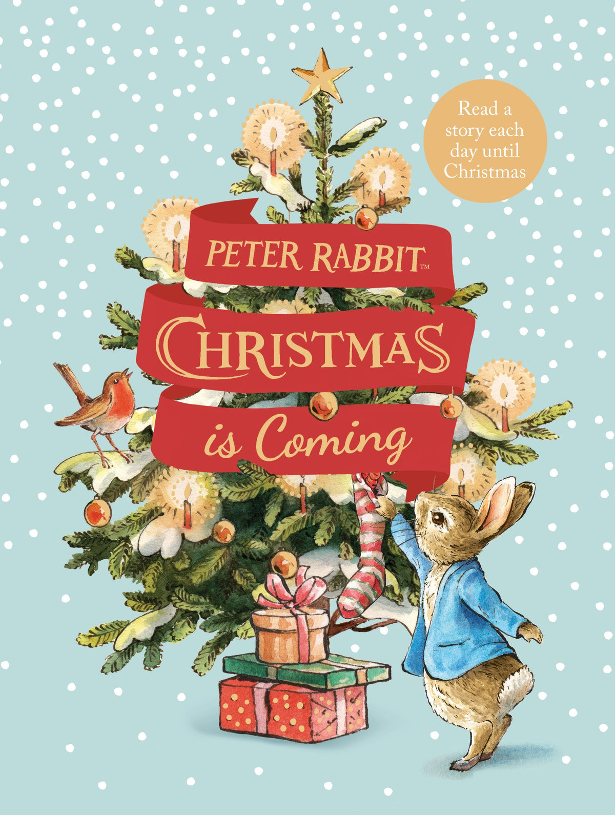 Peter Rabbit: Christmas Is Coming - A Christmas Countdown Book