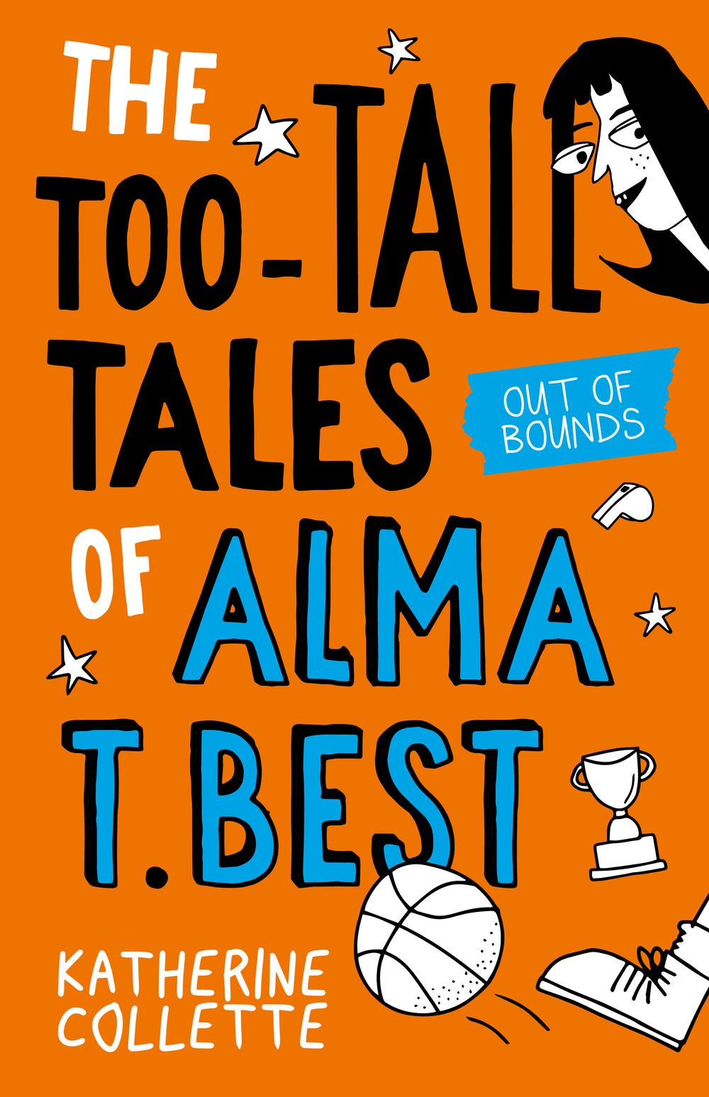 The Too-Tall Tales of Alma T Best #1:  Out of Bounds