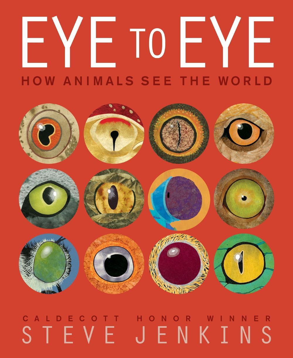 Eye To Eye: How Animals See The World