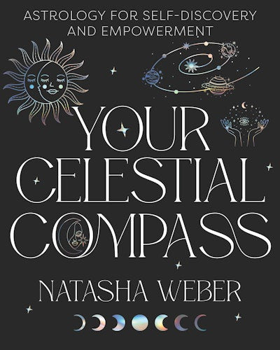 Your Celestial Compass Astrology for self-discovery and empowerment