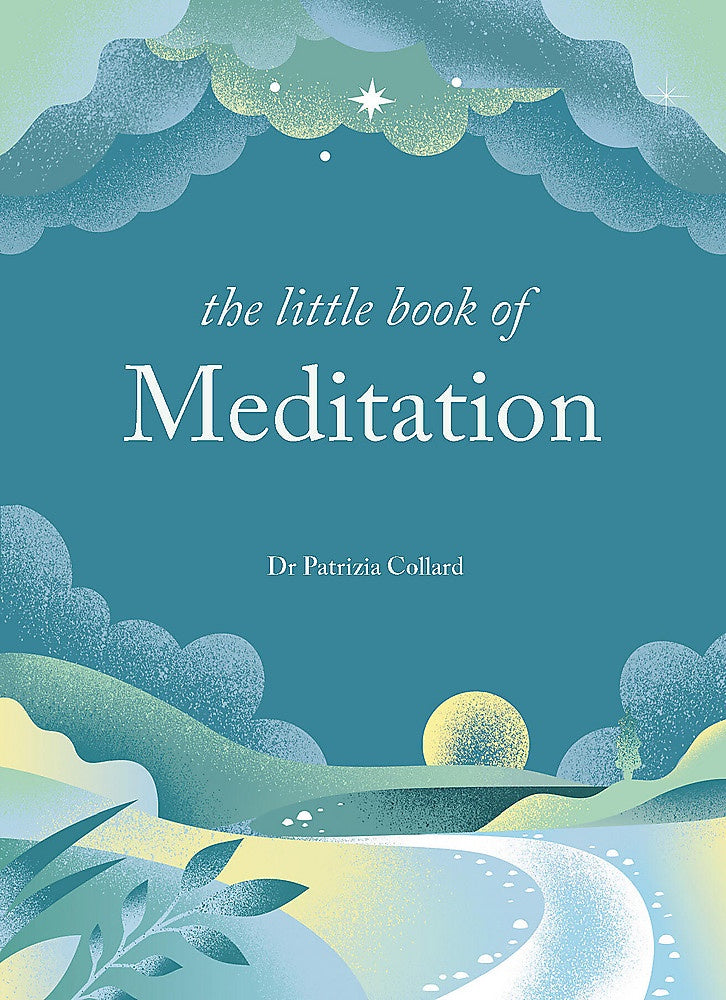 The Little Book of Meditation 10 minutes a day to more relaxation, energy and creativity