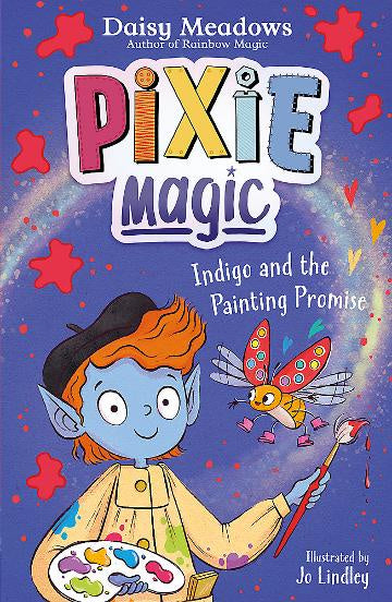 Pixie Magic #5: Indigo and the Painting Promise