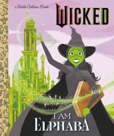 I Am Elphaba (Little Golden Book)