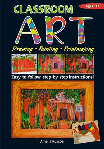 Classroom Art:  Drawing, Painting, Printmaking (Ages 11+)