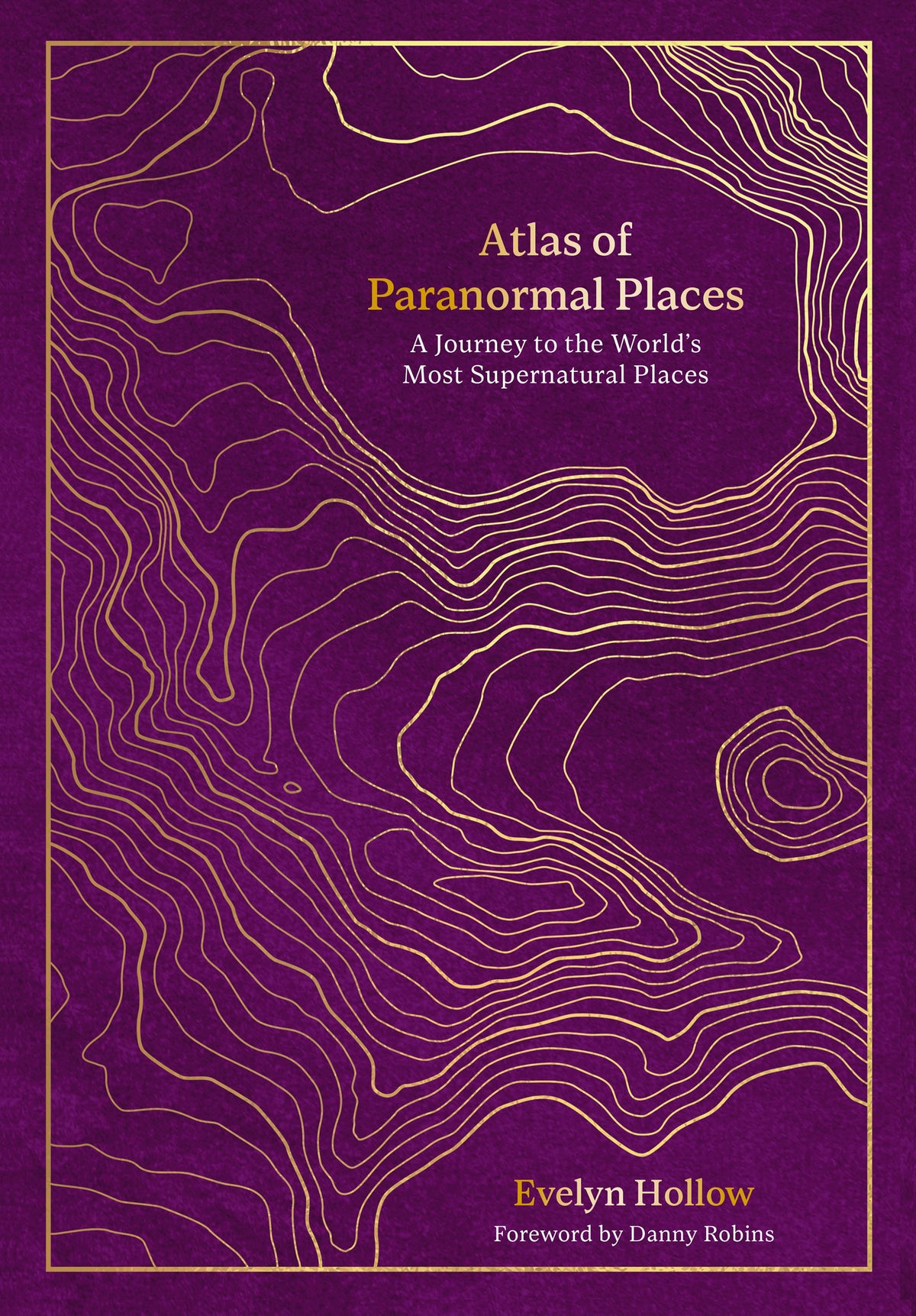 Atlas of Paranormal Places