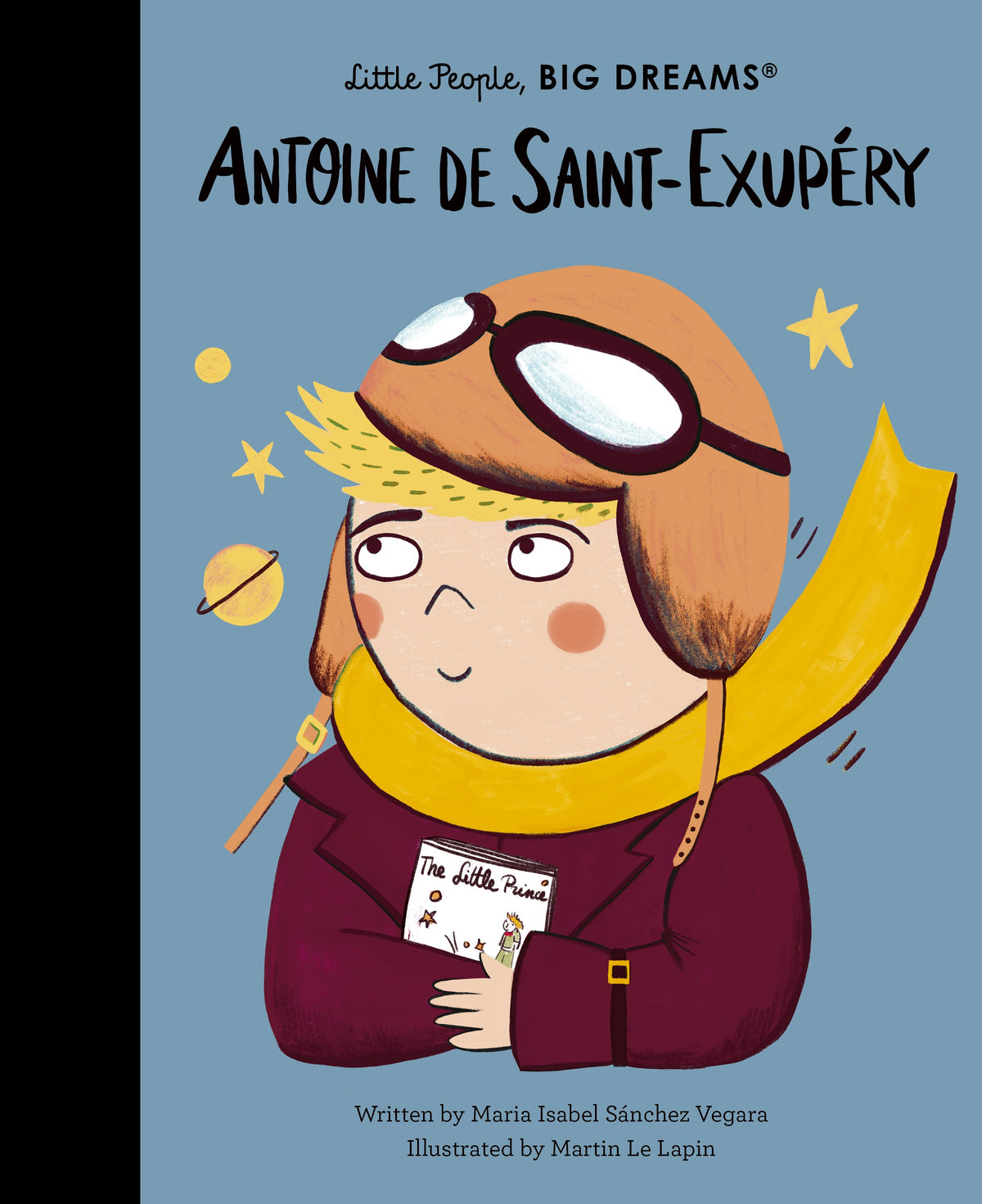 Antoine de Saint-Exupery (Little People, Big Dreams)