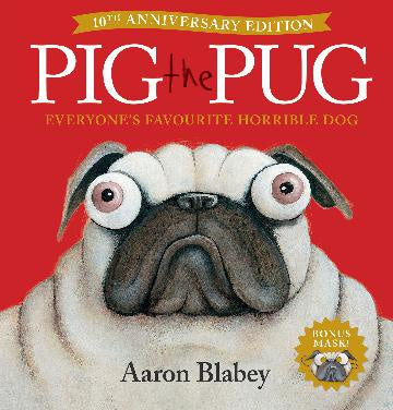 Pig the Pug (10th Anniversary)