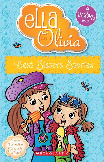 Ella and Olivia:  Best Sisters Stories (4 books in 1)