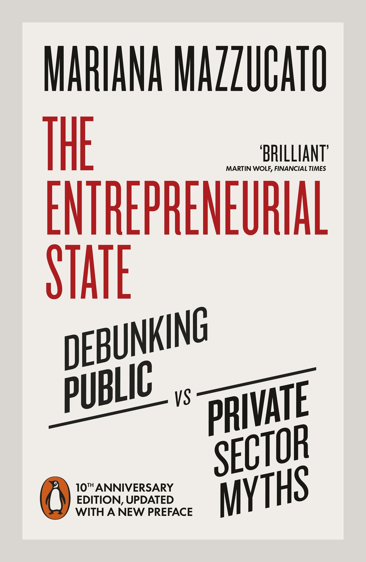 The Entrepreneurial State Debunking Public vs. Private Sector Myths