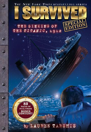 I Survived the Sinking of the Titanic, 1912 (I Survived #1: Special Edition)