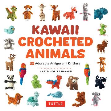 Kawaii Crocheted Animals 35 Adorable Amigurumi Critters