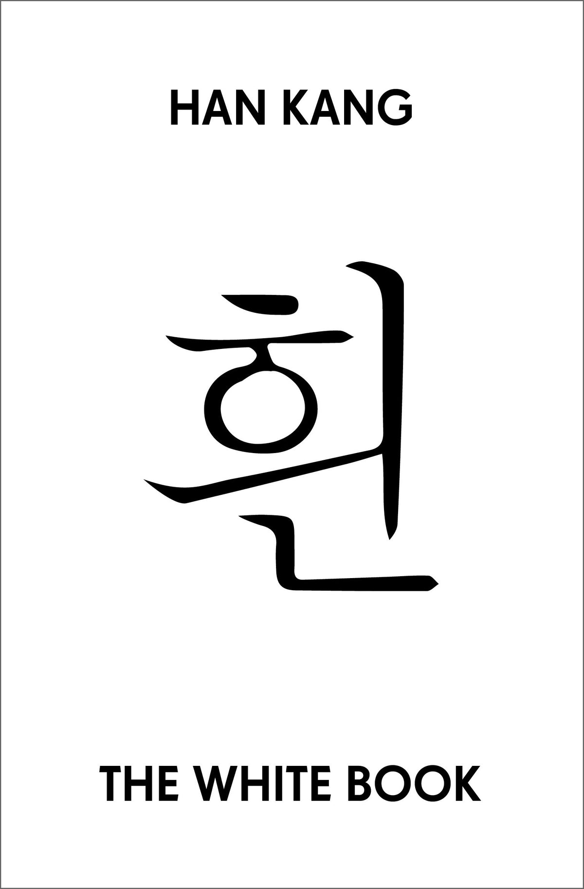 The White Book (WINNER OF THE 2024 NOBEL PRIZE IN LITERATURE)