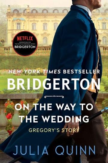 Bridgerton #08: On The Way To The Wedding - Gregory's Story