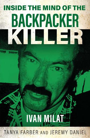 Inside the Mind of the Backpacker Killer Ivan Milat