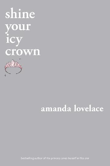 shine your icy crown by Amanda Lovelace and ladybookmad