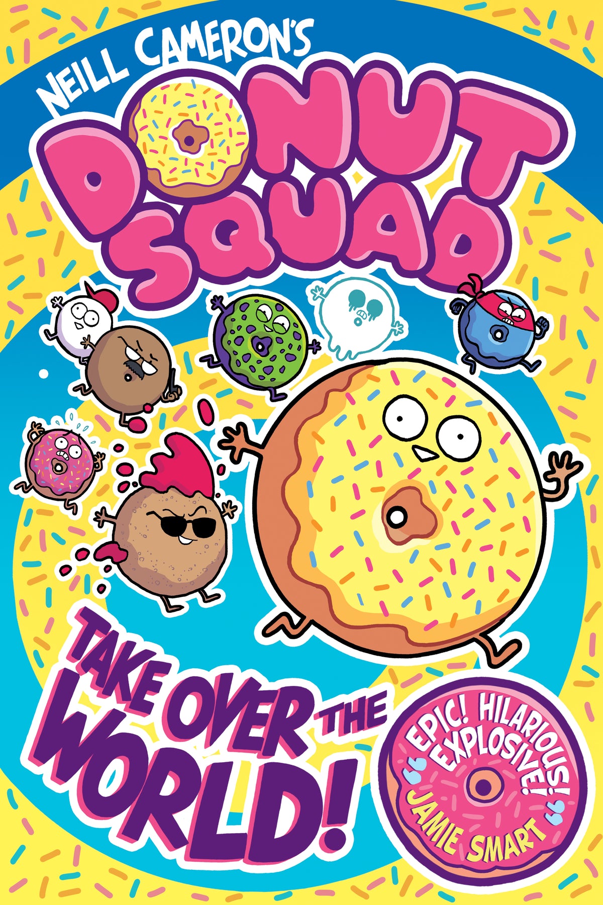 Donut Squad #1:  Take Over the World