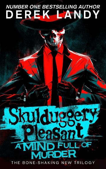Skulduggery Pleasant #16:  A Mind Full of Murder