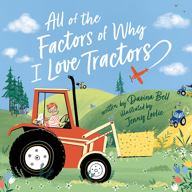 All the Factors of Why I Love Tractors (HB)