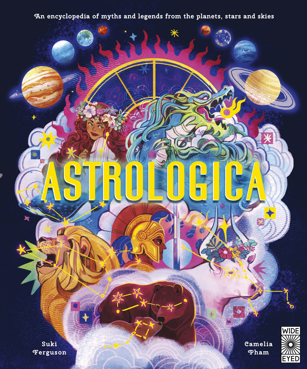Astrologica An Encyclopedia of Myths and Legends From the Planets, Stars and Skies