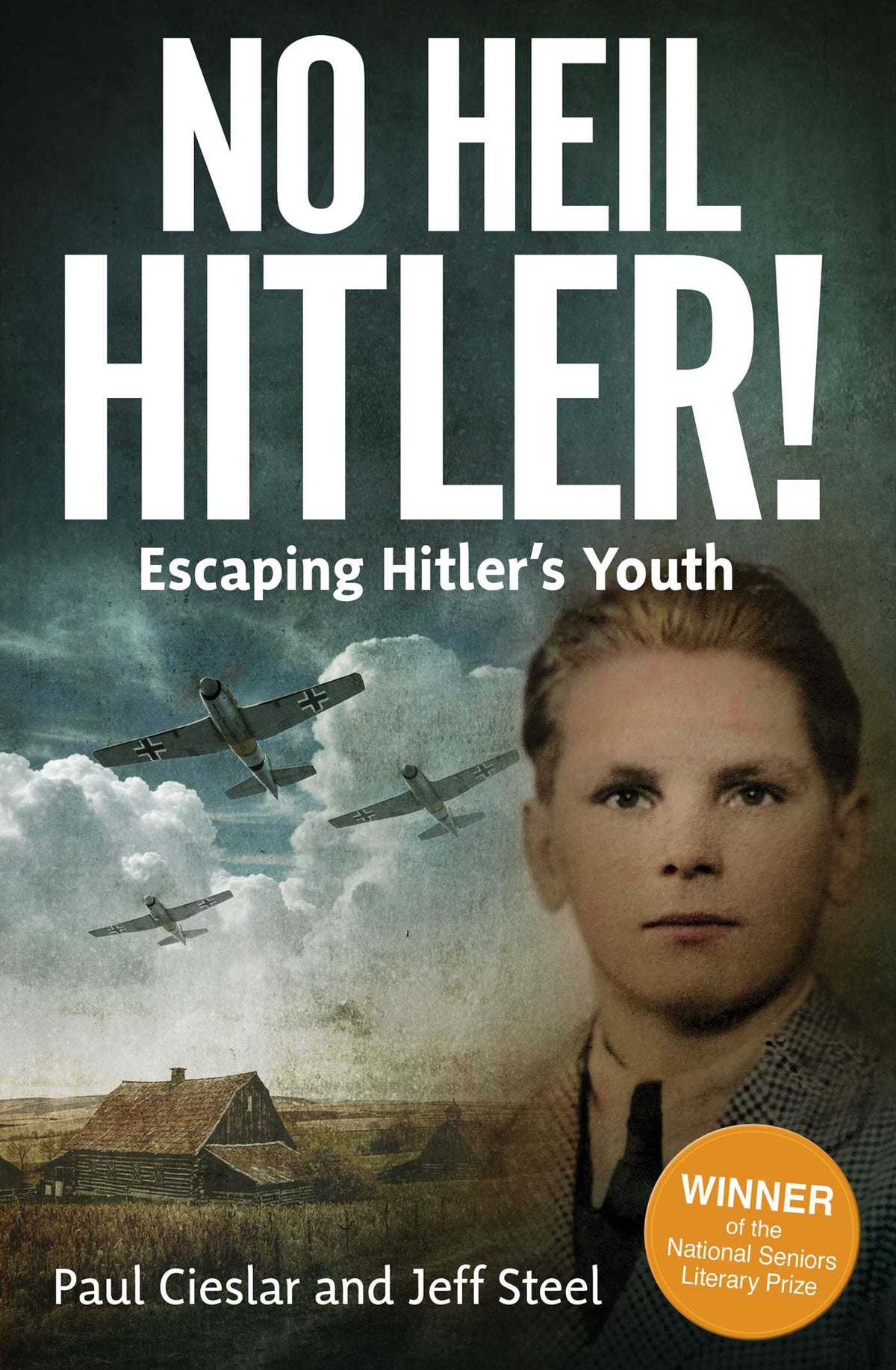 No Heil Hitler: A True Story of Faith, Courage, and Defiance in Nazi-Occupied Poland