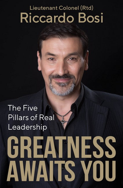 Greatness Awaits You -  Bosi Riccardo Lieutenant Colonel (Rtd)