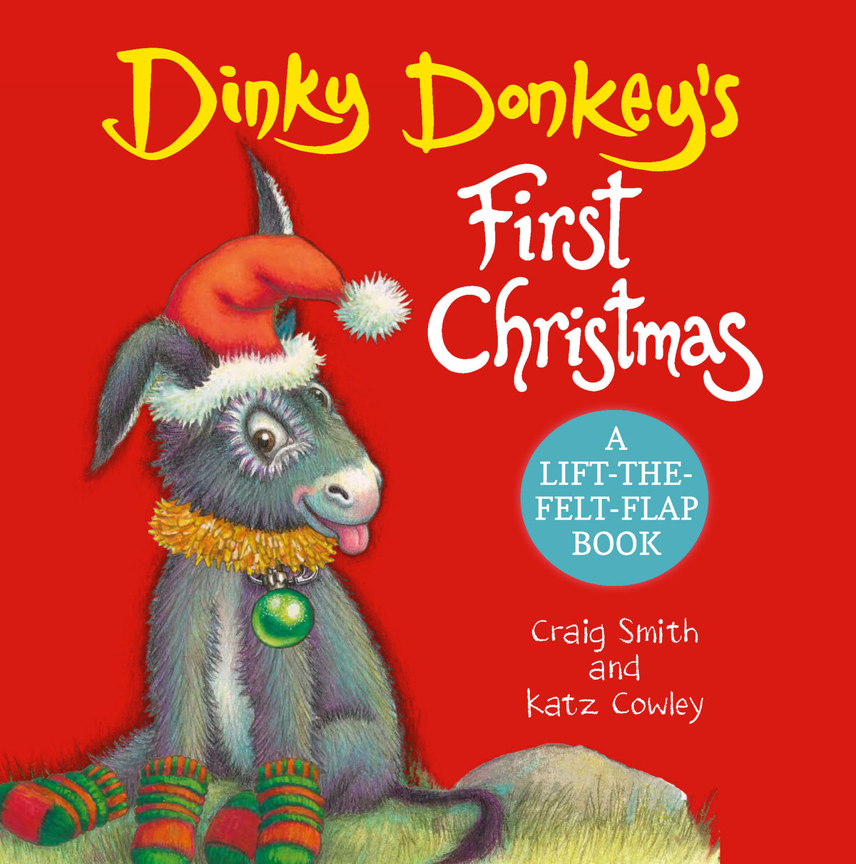 Dinky Donkey's First Christmas (A Lift-the-Felt-Flap Book)
