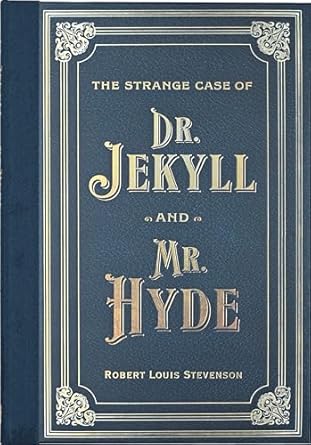 The Strange Case of Dr Jekyll and Mr Hyde (Masterpiece Library Editions)