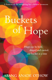 Load image into Gallery viewer, Buckets of Hope: A framework for navigating life’s darkest moments
