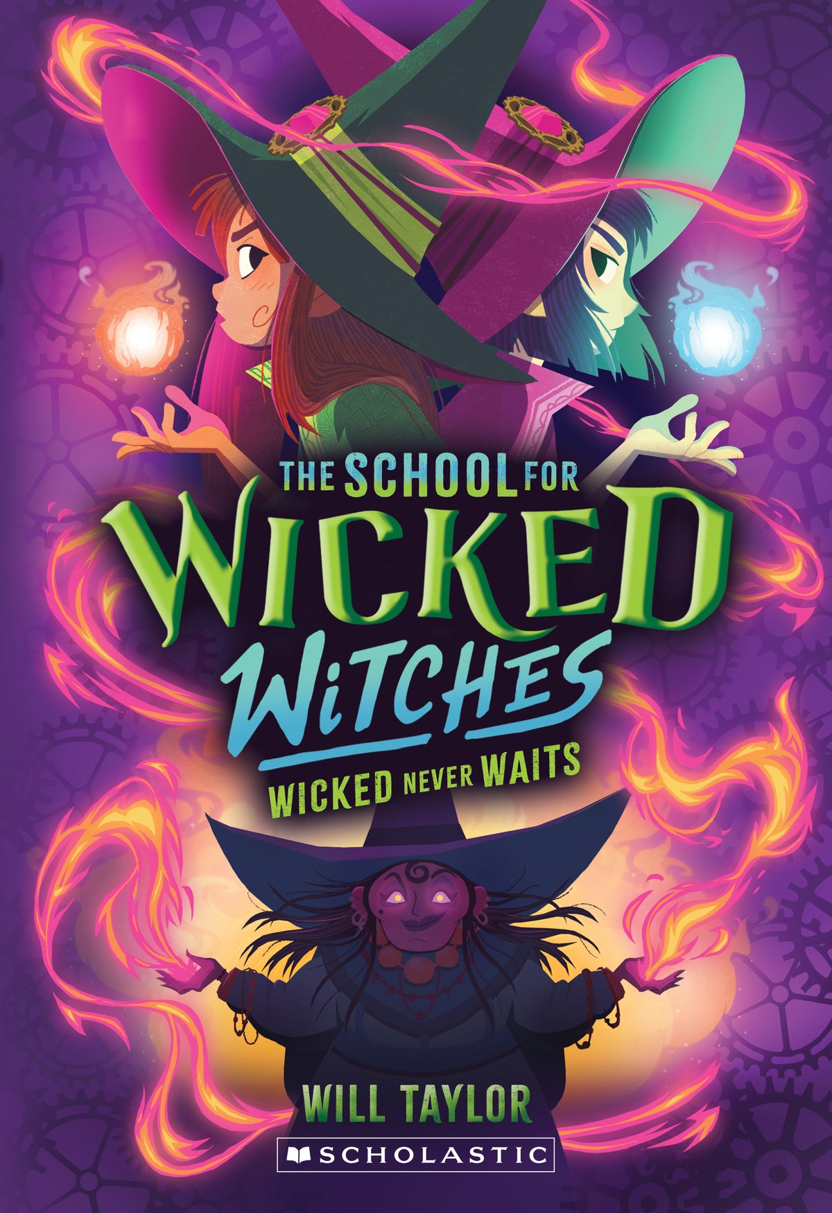 School For Wicked Witches #2: Wicked Never Waits