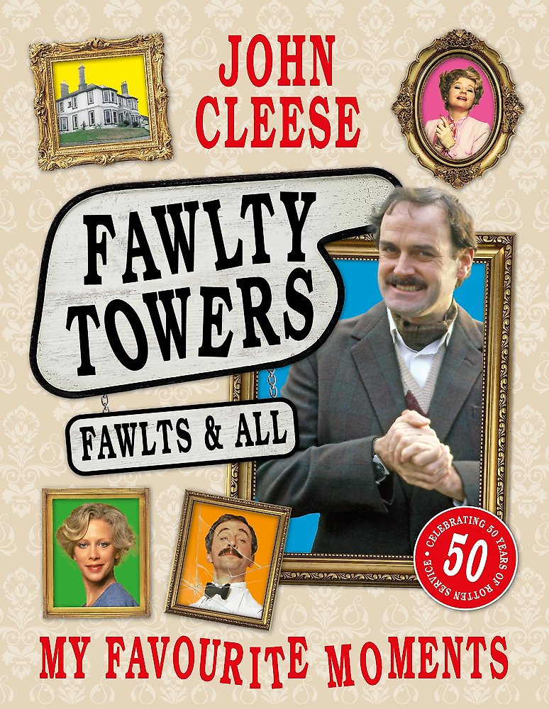 Fawlty Towers: Fawlts and All: A 50th Anniversary Celebration