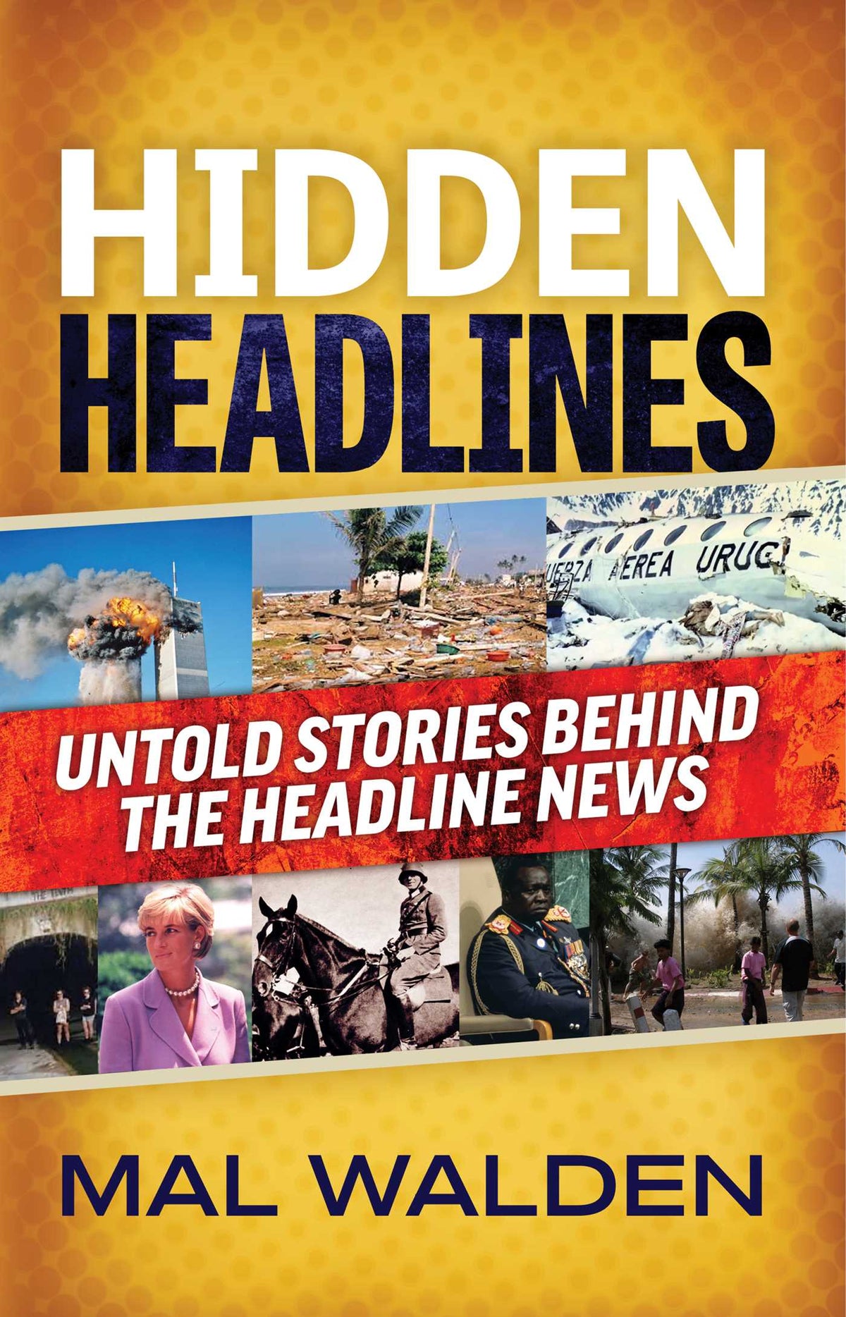 Hidden Headlines: Untold Stories Behind Headline News
