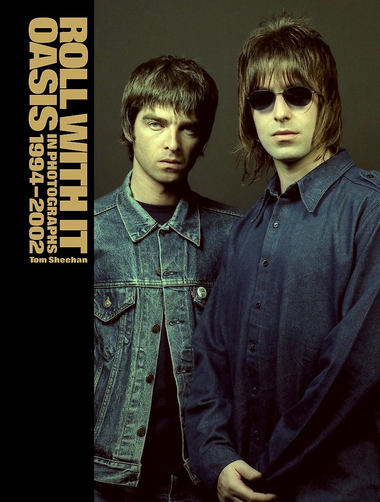 Roll With It: Oasis in Photographs 1994 2002