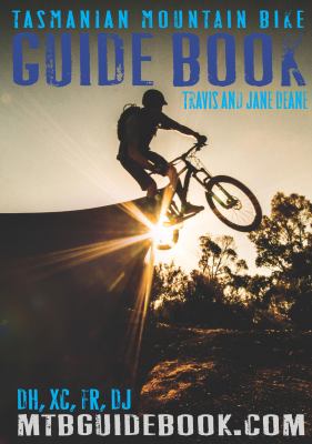 Tasmanian Mountain Bike Guide Book