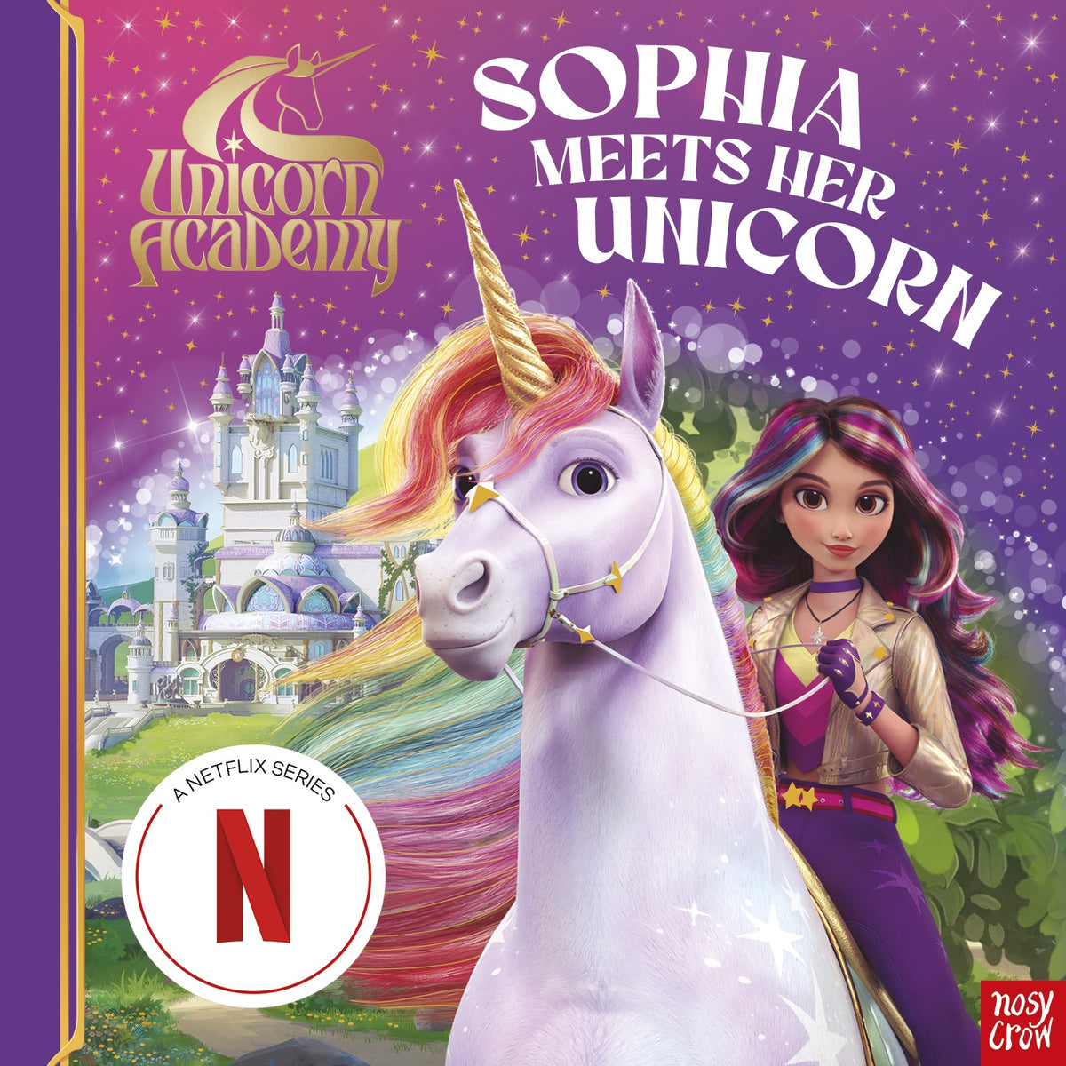Sophia Meets Her Unicorn (Unicorn Academy Netflix Series)