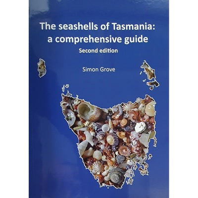 The seashells of Tasmania: a comprehensive guide